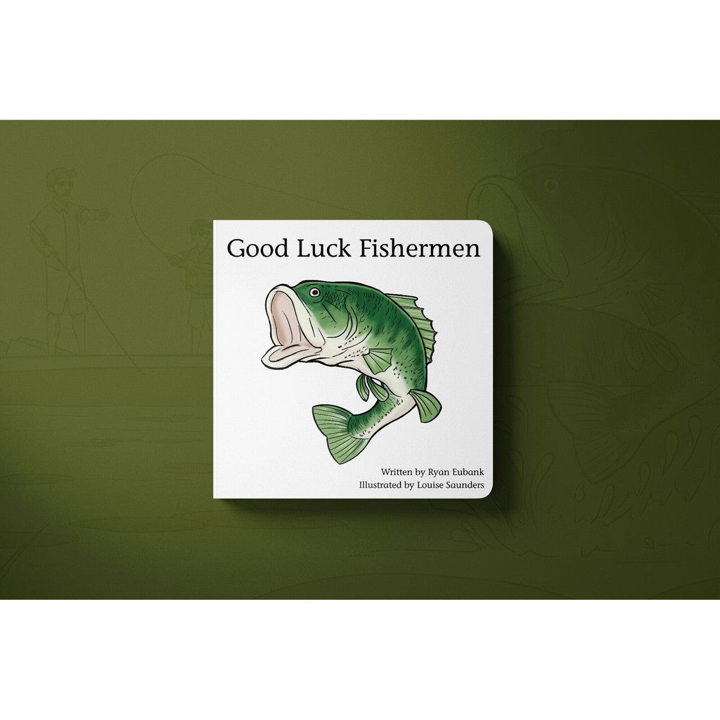 GOOD LUCK FISHERMEN